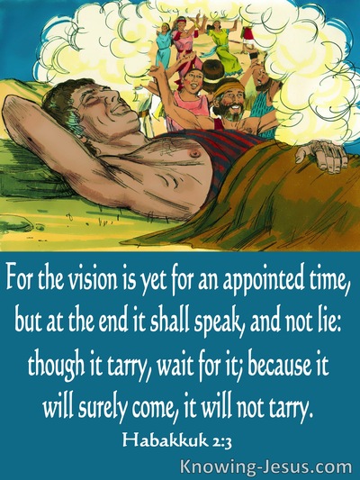 Habakkuk 2:3  The Vision Is For An Appointed Time (aqua)